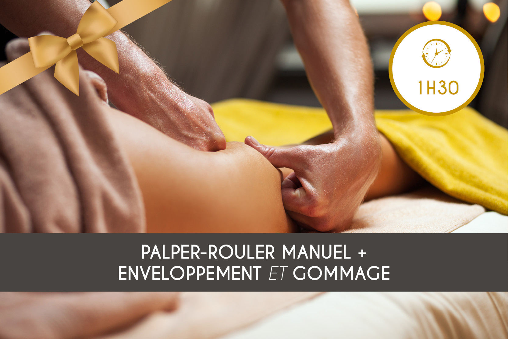 Palper-Rouler Manuel + Enveloppement + Gommage (1h30)