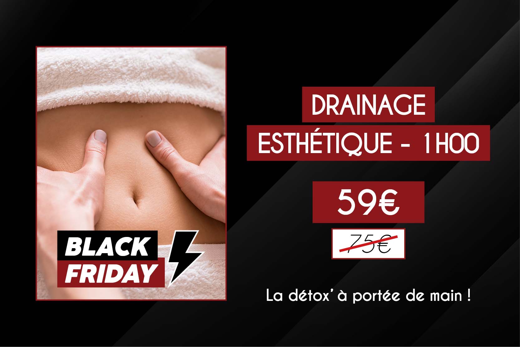 DRAINAGE ESTHETIQUE (1h00) | BLACK FRIDAY